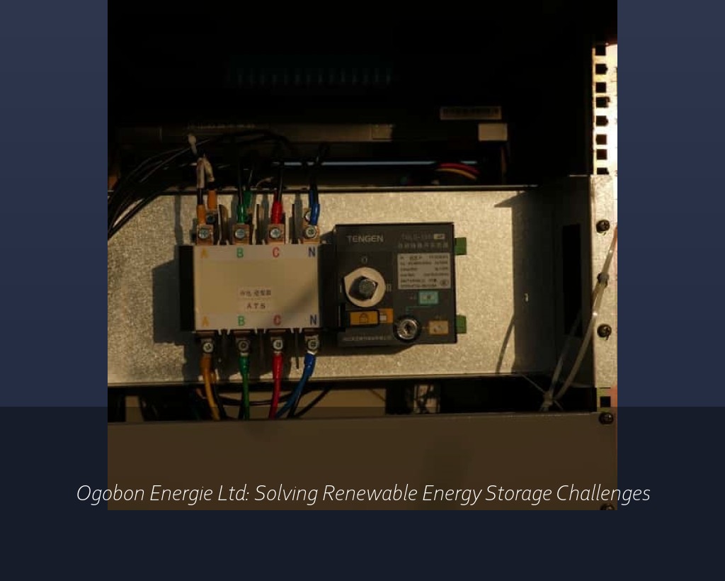 Ogobon Energie Ltd: Solving Renewable Energy Storage Challenges